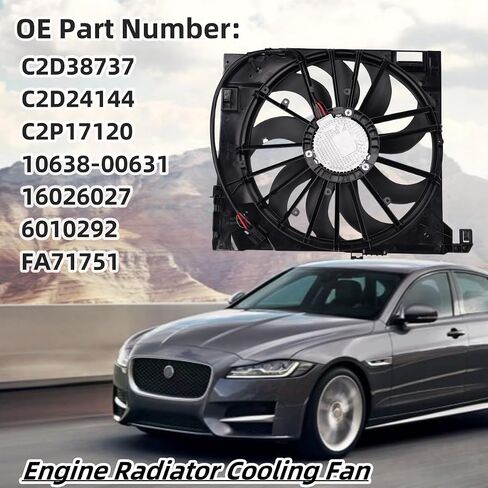 C2D38737 Engine Radiator Cooling Fan Replacement for Jaguar XF 2010-2015, XJ 2010-2019, XJR 2014-2017, XJR575 2018, XKR 2010-2015 OE# C2D24144 16026027 C2P17120 in Saudi Arabia