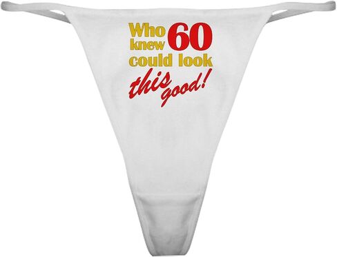 CafePress Funny 60Th Birthday Gag Gifts Classic Thong Underwear, Womens Panties in Saudi Arabia