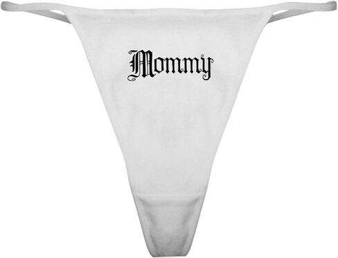 cafepress text text Mommy Classic Thong Intonder ، سراويل داخلية للسيدات in Saudi Arabia