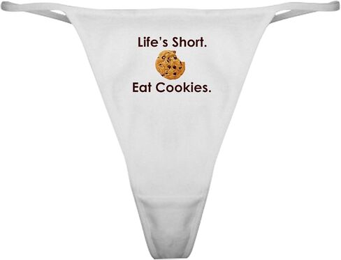 Cafepress Life's Short. أكل ملفات تعريف الارتباط. ملابس داخلية ثونغ الكلاسيكية ، سراويل داخلية للسيدات in Saudi Arabia