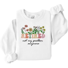 Retirement Not My Problem Anymore Embroidered Sweatshirt, Retirement Shirt For Women, Gift For Grandma in Saudi Arabia