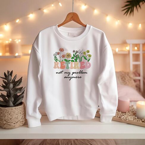 Retirement Not My Problem Anymore Embroidered Sweatshirt, Retirement Shirt For Women, Gift For Grandma in Saudi Arabia