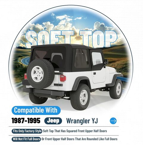 مجموعة أعلى ناعمة قابلة للتحويل متوافقة مع 1987-1995 Jeep Wrangler YJ سقف ناعم أسود مع الأبواب نصف العلوي والنوافذ البلاستيكية الملونة والألومنيوم + إطارات تصاعد الصلب كاملة in Saudi Arabia
