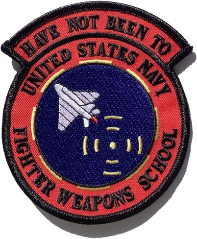 Have Not Been to United States Navy Fighter Weapons School 'TopGun' Patch - H&L in Saudi Arabia