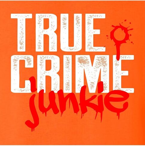 Go All Out True Crime Junkie Funny Gift Idea Mens Sweatshirt Crewneck in Saudi Arabia