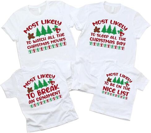 Most Likely to Christmas Custom Quotes Matching Shirt, Xmas Party Family Costumes, Winter Team Matching Tee, Crew Outfits in Saudi Arabia