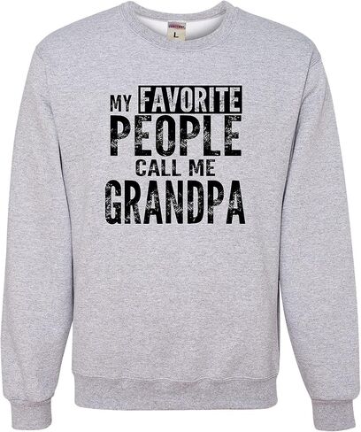 Go All Out My Favorite People Call Me Grandpa Gift Idea Fathers Mens Sweatshirt Crewneck in Saudi Arabia