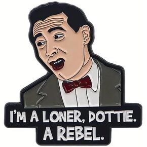 Pee Wee Herman QUOTE MONAMEL Lapel Pin ، أنا متمرد وحيدة متمردة ، كلاسيكية قابلة للتحصيل in Kuwait