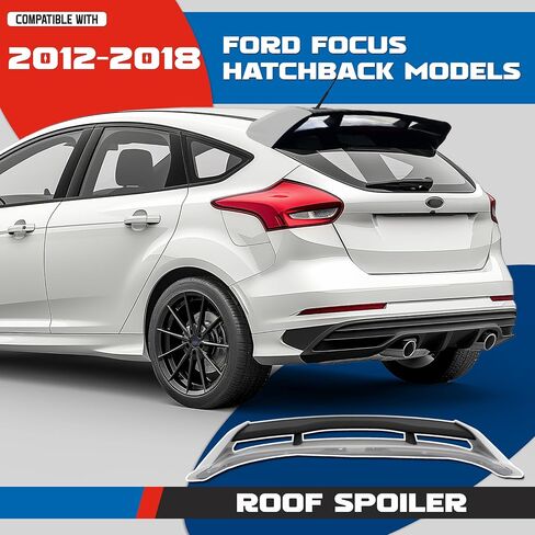 KUAFU Roof Spoiler Compatible with 2012-2018 Ford Focus Hatchback Models Rear Wind Spoiler Plastic Gray & Black Painted in Saudi Arabia