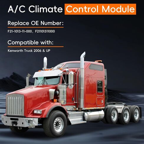 F21-1013-11-000 Climate Control Module Fit for Kenworth Truck 2006+, HVAC AC Heater Climate Control Module Panel Replaces F21-1013-11-000, F21101311000 in Kuwait