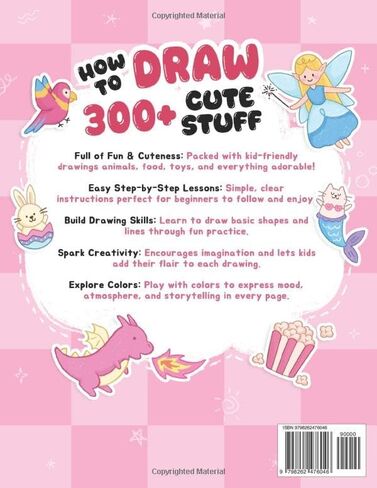 How To Draw 300+ Cute Stuff: Easy Step-by-Step Drawings of Animals, Nature, Vehicles, Food, Fantasy Things,... Book for Kids in Saudi Arabia