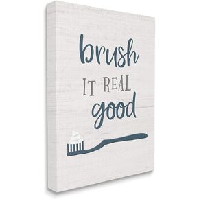 Stupell Industries Brush It Real Good Phrase Dental Hygiene Humor, Designed by Natalie Carpentieri Canvas Wall Art, 30 x 40, Blue