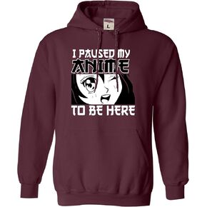 Go All Out I Paused My Anime To Be Here Mens Women Sweatshirt Hoodie in Kuwait