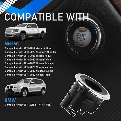 Engine Ignition Switch Start-Stop Button Ring Compatible with 2013-2018 Nissan Altima 2016-2020 Titan 2016-2020 Maxima 2013-2020 Pathfinder 2011-2013 BMW X3 (F25) Replaces 285903JA0A in Saudi Arabia