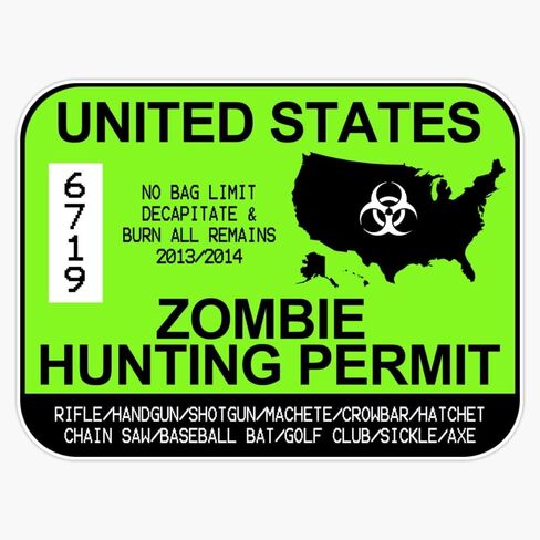 Zombie Hunting Permit 2013/2014 Sticker Bumper Sticker Vinyl Decal 5" in Saudi Arabia