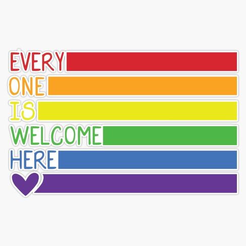 MAGNET Everyone Is Welcome Here Magnetic Vinyl Sticker Decal Magnet 5" in Saudi Arabia