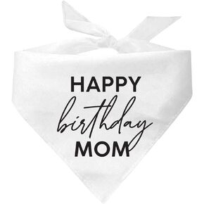 Happy Birthday Mom Dog Bandana (White with Black Print)
