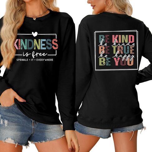 Kindness is Free Sweatshirt Womens Be Kind Brave Happy Graphic Long Sleeve Shirt Crewneck Tops for Teacher Sweatshirt in Saudi Arabia
