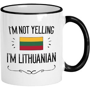 Lithuanian Gifts. Not Yelling I'm Lithuanian Ceramic 11 Oz Coffee Mug. Present Idea For Lithuania Proud Men/Women Featuring The Country Flag.