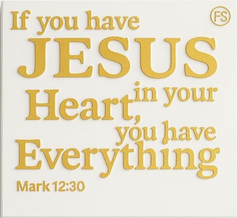 Plaque: IF YOU HAVE JESUS IN YOUR HEART, YOU HAVE EVERYTHING - MADE IN USA in Saudi Arabia