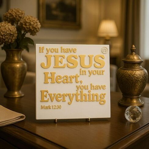 Plaque: IF YOU HAVE JESUS IN YOUR HEART, YOU HAVE EVERYTHING - MADE IN USA in Saudi Arabia