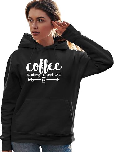 Go All Out Coffee Is Always A Good Idea Mens Women Sweatshirt Hoodie in Saudi Arabia