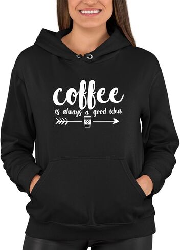 Go All Out Coffee Is Always A Good Idea Mens Women Sweatshirt Hoodie in Saudi Arabia