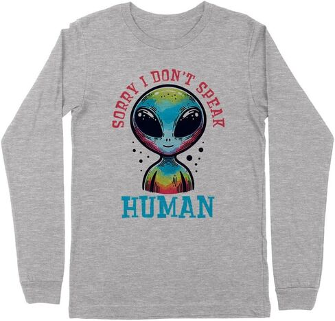 Sorry I Don't Speak Human Alien Kids Long Sleeve T-Shirt Youth in Saudi Arabia