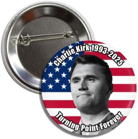 Commemorative Round Button Pin, Charlie Kirk 1993-2025, 2.25 Inches Badge in Saudi Arabia