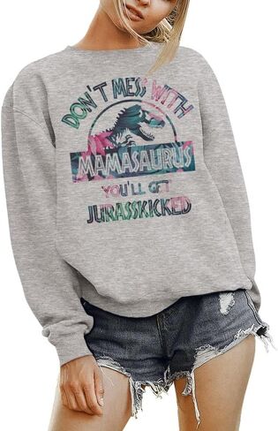 TeesAndTankYou Don't Mess with Mamasaurus Sweatshirt Unisex in Saudi Arabia