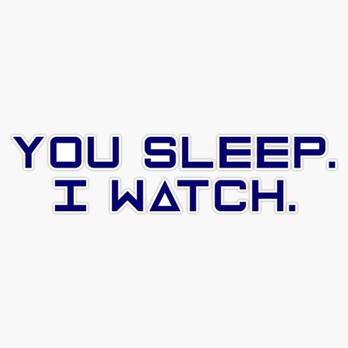 MAGNET Project Hail Mary - You Sleep. I Watch (Blue) Magnetic Vinyl Sticker Decal Magnet 5" in Saudi Arabia