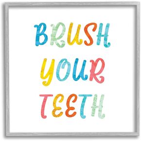 Stupell Industries Brush Your Teeth Dental Hygiene Kids Typography, Designed by Daphne Polselli Gray Framed Wall Art, 12 x 12, Multi-Color