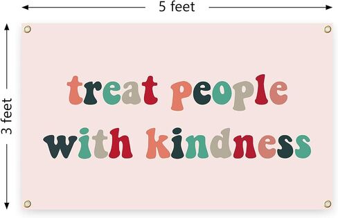 Treat People with Kindness Tapestry 3×5 Feet Indoor and Outdoor Tapestry with Brass Grommets Boys and Girls Room, Dorm, Bedroom, Living Room, Balconies, Party Decor in Saudi Arabia