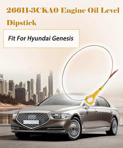 Oil Level Dipstick Fits for 2013-2016 Hyundai Genesis Sedan DH,Genesis G80 2016-2018,Genesis G90 2018-2019,Replaces 26611-3CKA0 266113CKA0 in Saudi Arabia