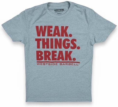 Westside Barbell Weak Things Break T-Shirt, Men's Classic Fit, Cotton Blend in Kuwait