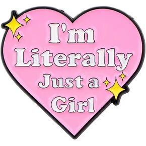 I'm Literally Just a Girl Pink Heart Love Power Women's Rights Feminist Feminism Abortion Pro-Choice Smash Patriarchy 1.25" Enamel Pin Badge in Saudi Arabia