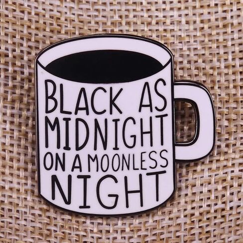 Twin Peaks Black as Midnight On A Moonless Night Coffee Mug 1.25" Enamel Pin in Saudi Arabia