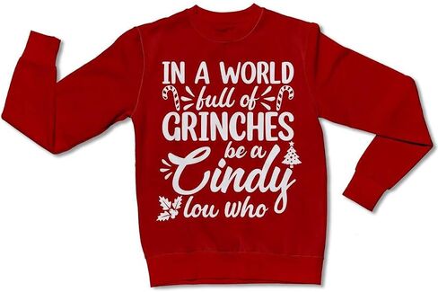 In a World Full of Green Monsters be a Cindy Funny Holiday Season Christmas Sweatshirt or T-Shirt Tee in Kuwait