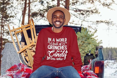 In a World Full of Green Monsters be a Cindy Funny Holiday Season Christmas Sweatshirt or T-Shirt Tee in Kuwait