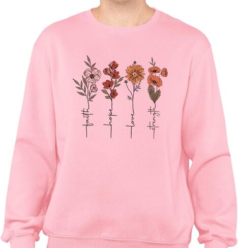 Flowers Faith Hope Love Strength Sweatshirt Unisex in Saudi Arabia