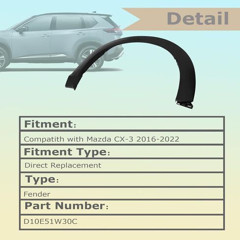 GXARTS Black Left Side Front Fender Flare Wheel Arch Trim D10E51W30C Compatible with Mazda CX-3 2016-2022 in Saudi Arabia