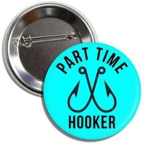 Funny Fishing Joke Novelty Fisherman Collectible Button Badge, 2.25 inches in Saudi Arabia