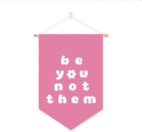 Be You Not Them Pennant Flag | Inspirational Wall Art Banner | Boho Decor for Kids Room | Playroom Art | Teen Bedroom Decor | Unique Gift Idea | 12x20 Inches with Hanging Rope-Pink in Saudi Arabia