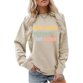 Book Sweatshirt for Women Read Books Be Kind Stay Weird Funny Graphics Sweatshirt Crewneck Bookish Pullover Tops in Saudi Arabia