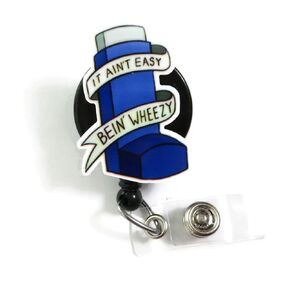 It Ain't Easy Bein' Wheezy Badge Reel, Funny Respiratory Therapist Badge Reel, Cute RRT Inhaler Badge Reel, Respiratory Care Week Gifts