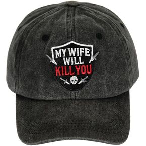 قبعة My Wife Will Kill You للرجال، قبعة بيسبول مطرزة قابلة للتعديل، قبعات سائقي الشاحنات المضحكة للرجال in Saudi Arabia