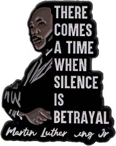 يأتي وقت عندما يكون الصمت خيانة MLK مارتن لوثر كينغ جونيور حركة الحقوق المدنية جونيور تاريخ أسود فخر 1.25 بوصة شارة المينا in Saudi Arabia