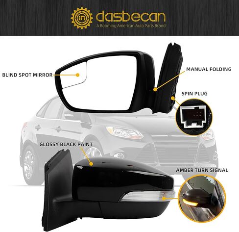 Dasbecan 5Pins Driver Side Mirror Compatible with 2012-2014 Ford Focus Left Rearview Mirror w/Blind Spot, Manual Folding, Power Glass and Turn Signal Glossy Black Paint in Kuwait