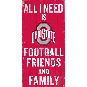 Fan Creations Ohio State Buckeyes 6" x 12" All I Need is Football, Friends, and Family Wood Sign