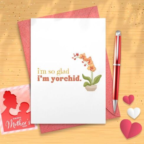 I'm So Glad I'm Yorchid | Mother's Day Card | Funny Card | Pun Card | MD20, Funny Mother's Day Card, Funny Mother's Day Card [01582] in Saudi Arabia